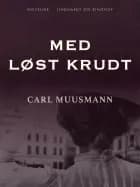Med løst krudt