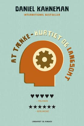 At tænke - hurtigt og langsomt af Daniel Kahneman