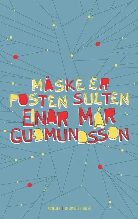 Måske er posten sulten af Einar Már Guðmundsson