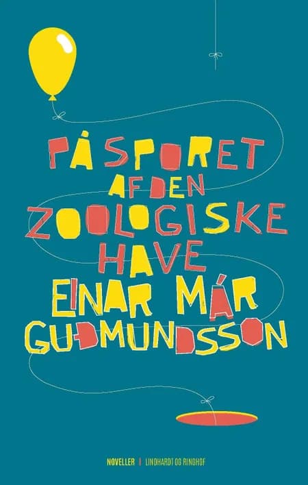 På sporet af den zoologiske have af Einar Már Guðmundsson