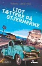 Lidt tættere på stjernerne af Heather Demetrios