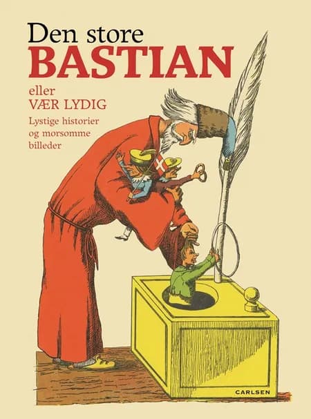 Den store Bastian eller Vær lydig af Heinrich Hoffmann
