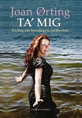 Ta' mig af Joan Ørting