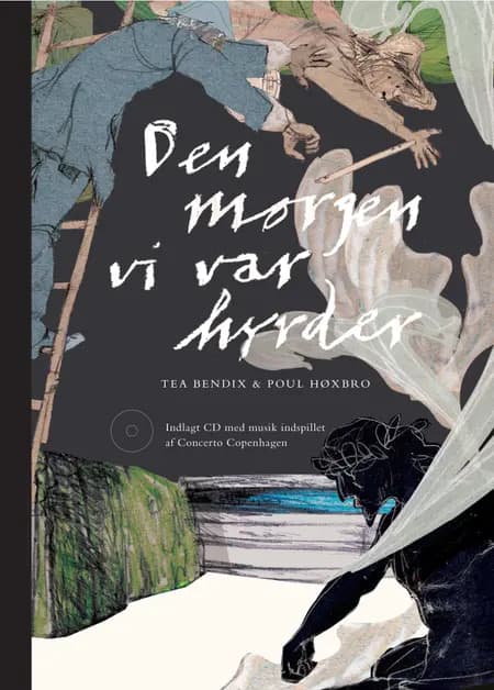 Den morgen vi var hyrder af Tea Bendix