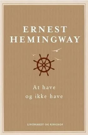 At have og ikke have af Ernest Hemingway