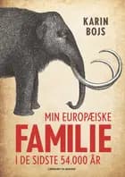 Min europæiske familie i de sidste 54.000 år