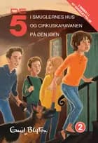 De 5, samlebind 2, De 5 i smuglernes hus, De 5 og cirkuskaravanen, De 5 på øen i