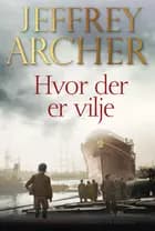 Hvor der er vilje (Clifton-krøniken 1)