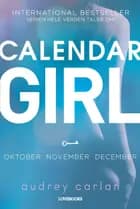Calendar Girl: Oktober - November - December
