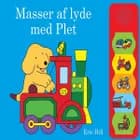 Masser af lyde med Plet af Eric Hill