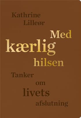 Med kærlig hilsen af Kathrine Lilleør