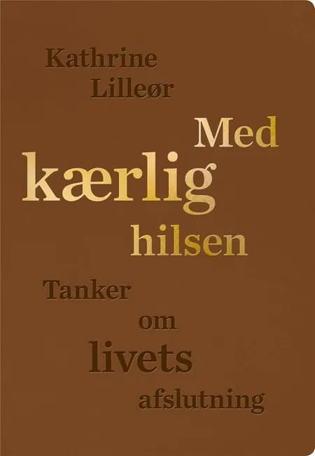 Med kærlig hilsen af Kathrine Lilleør