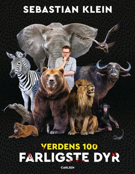 Verdens 100 farligste dyr af Sebastian Klein