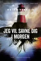 Jeg vil savne dig i morgen