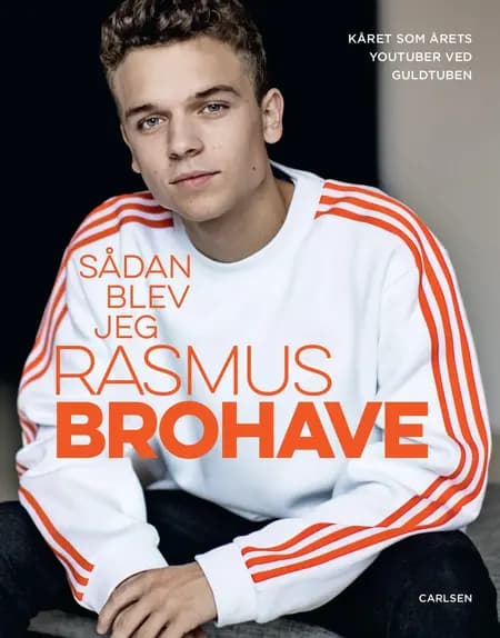 Sådan blev jeg Rasmus Brohave af Rasmus Brohave
