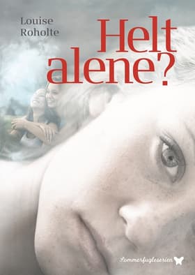 Helt alene? af Louise Roholte