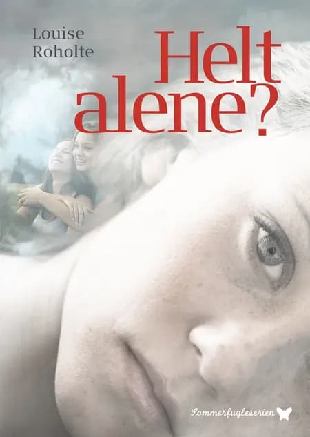Helt alene? af Louise Roholte