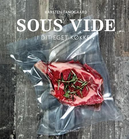 Sous vide i dit eget køkken af Karsten Tanggaard