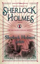 Sherlock Holmes' arkiv, bd. 9