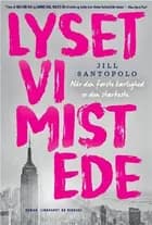 Lyset vi mistede