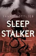 Sleep stalker