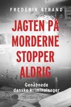 Jagten på morderne stopper aldrig