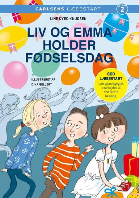 Carlsens Læsestart - Liv og Emma holder fødselsdag af Line Kyed Knudsen