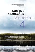 Min kamp IV af Karl Ove Knausgård