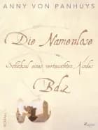 Die Namenlose. Schicksal eines vertauschten Kindes Bd.2