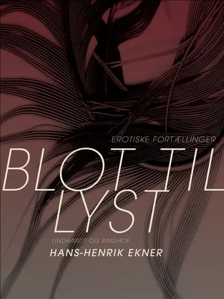 Blot til lyst af Hans-Henrik Ekner