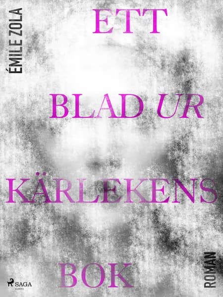 Ett blad ur kärlekens bok af Émile Zola