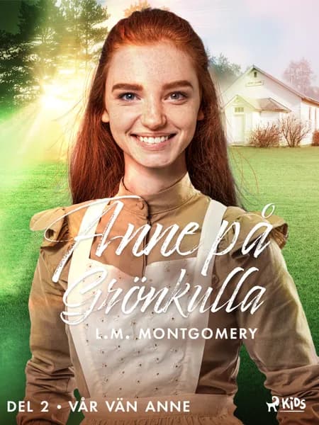 Vår vän Anne af Lucy Maud Montgomery