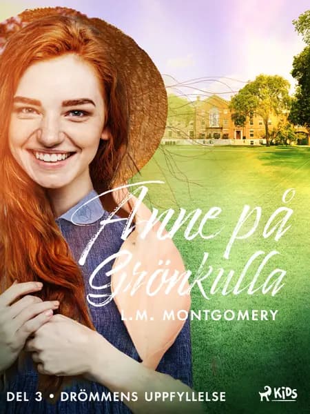 Drömmens uppfyllelse af Lucy Maud Montgomery