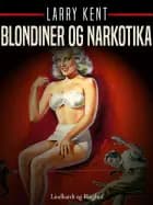 Blondiner og narkotika