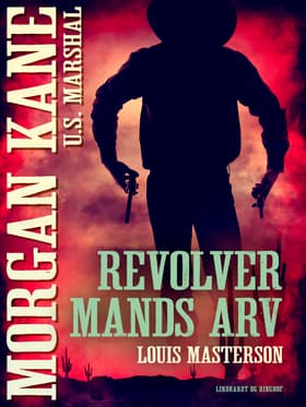 Revolvermands arv af Louis Masterson