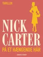 På et hængende hår