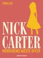Morderens næste offer af Nick Carter