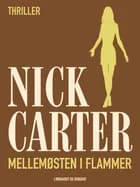 Mellemøsten i flammer af Nick Carter