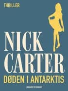 Døden i Antarktis af Nick Carter
