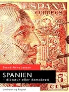 Spanien-diktatur eller demokrati af Svend-Arne Jensen