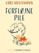 Forfløjne pile
