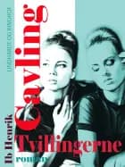 Tvillingerne af Ib Henrik Cavling