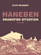 Haneben. Dramatisk situation af Elith Reumert
