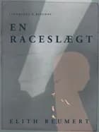 En raceslægt af Elith Reumert