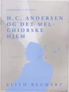 H.C. Andersen og det Melchiorske Hjem