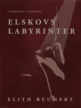 Elskovs labyrinter af Elith Reumert