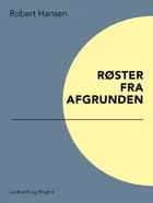Røster fra afgrunden af Robert Hansen