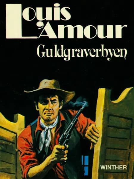 Guldgraverbyen af Louis L'amour