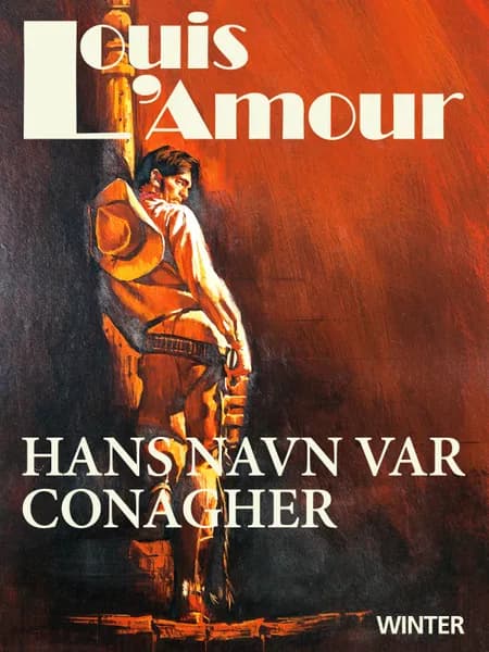 Hans navn var Conagher af Louis L'amour