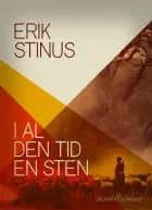 I al den tid en sten